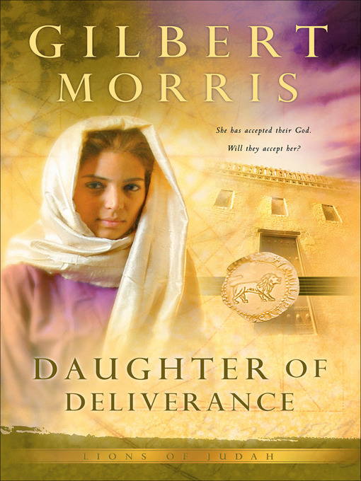 Title details for Daughter of Deliverance by Gilbert Morris - Available